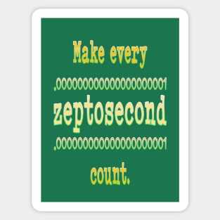 Zeptosecond Sticker